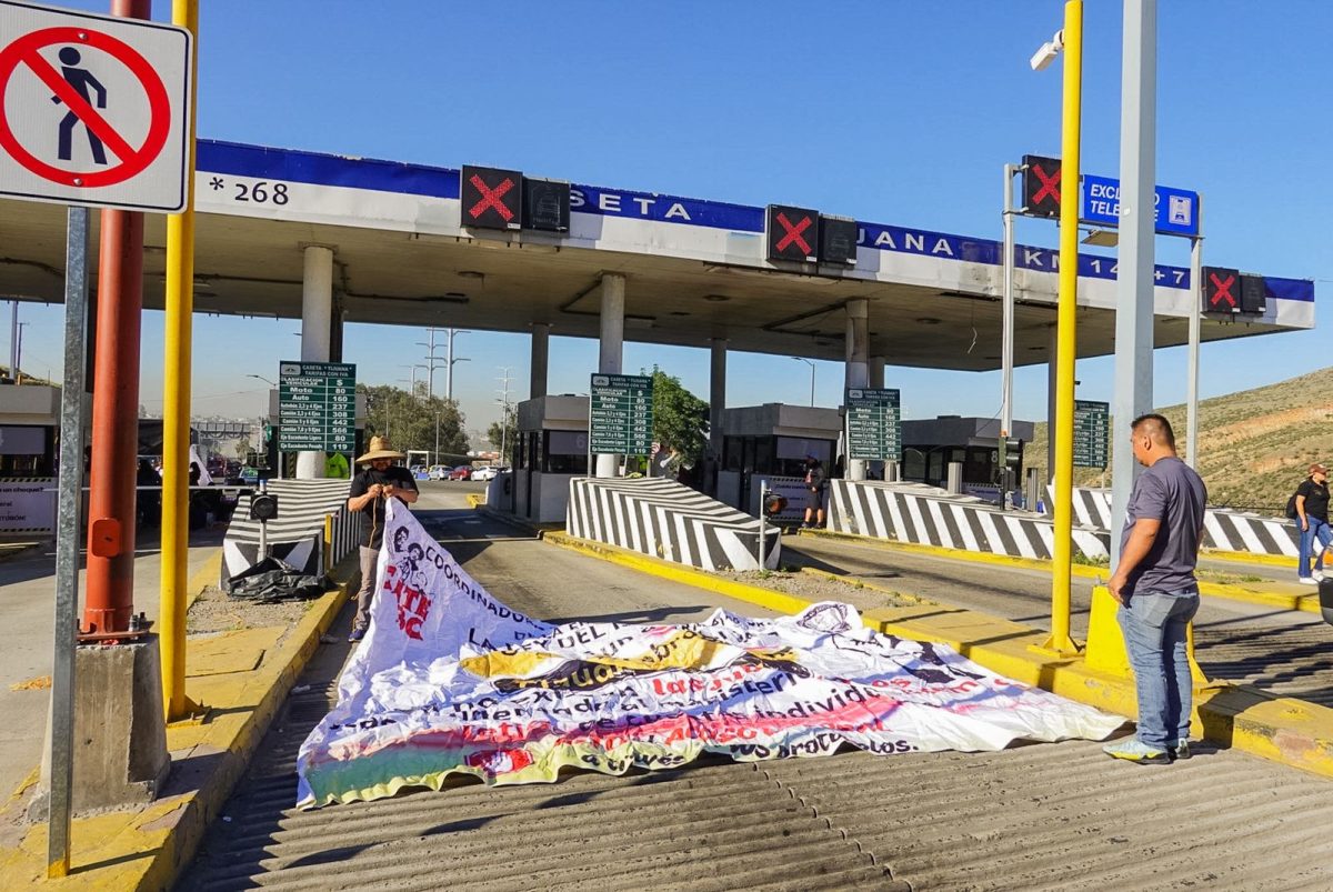 CNTE libera caseta Tijuana–Tecate en protesta contra la Ley del ISSSTE 2007