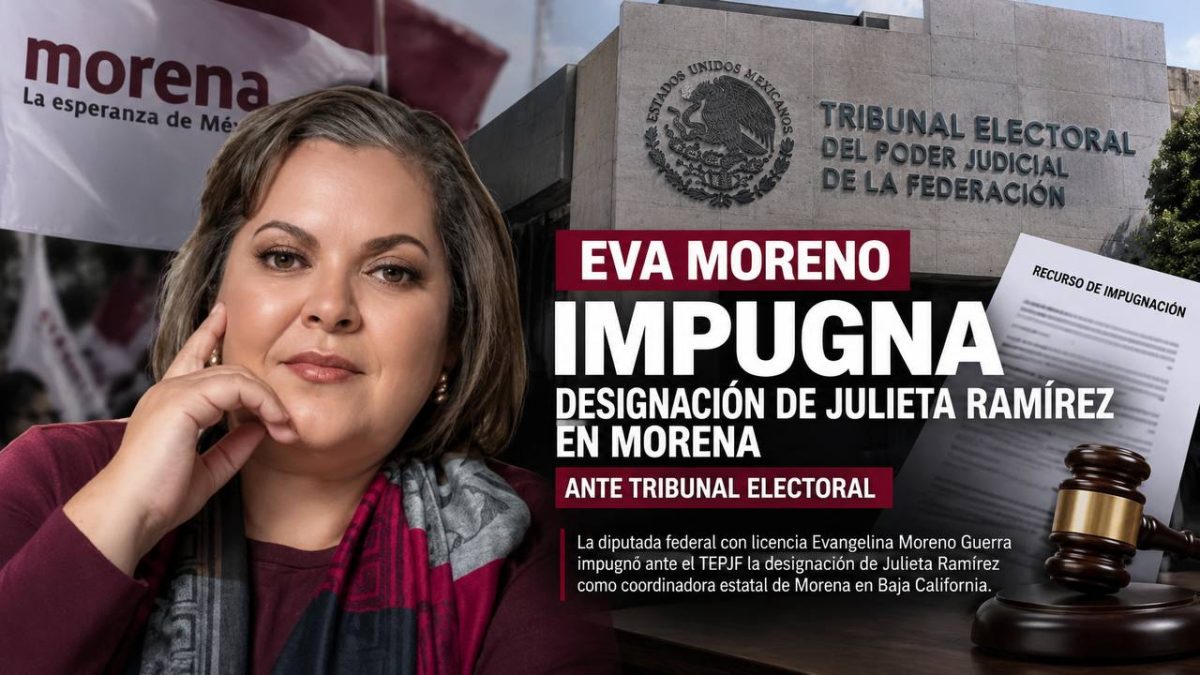 Eva Moreno impugna designación de Julieta Ramírez en Morena ante tribunal electoral